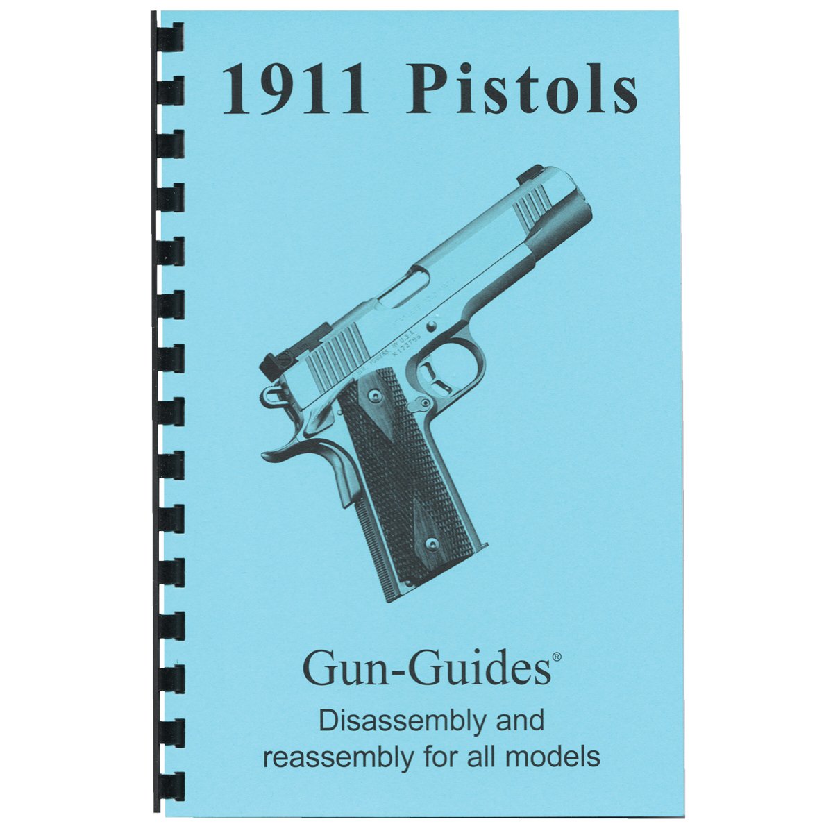 Gun-Guides 1911 Series Disassembly and Reassembly Guide - Gun-Guides