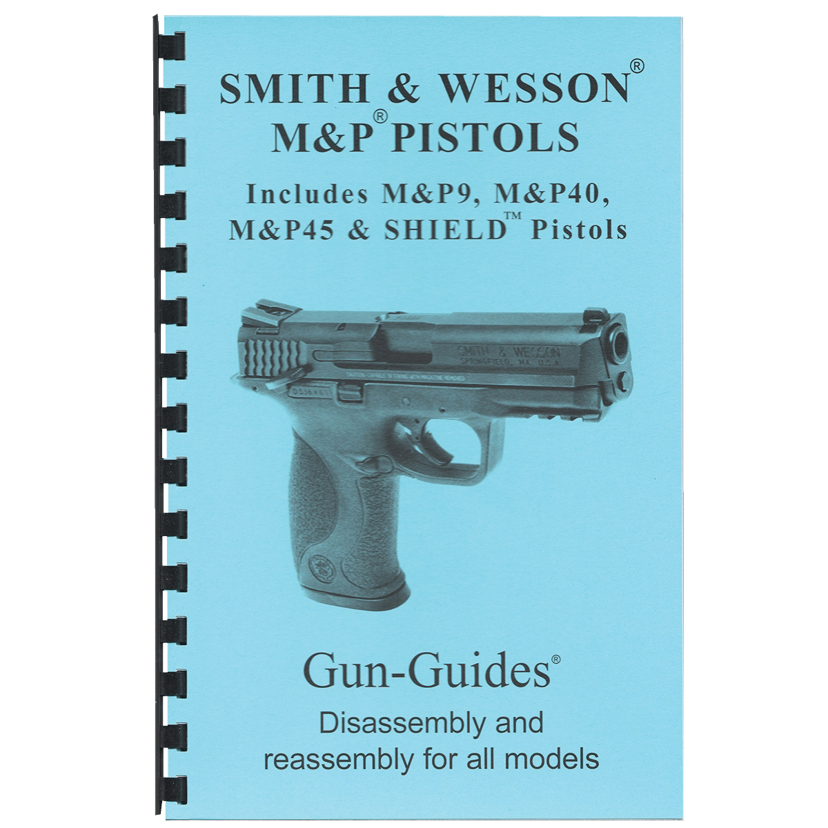 Gun-Guides Smith & Wesson M&P/Shield Disassembly and Reassembly Guide - Gun-Guides